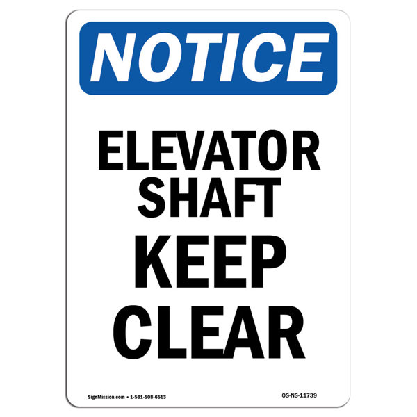 SignMission Osha Notice Elevator Shaft Keep Clear Sign Sign Wayfair